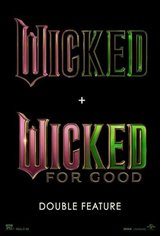 Wicked + Wicked: For Good Double Feature