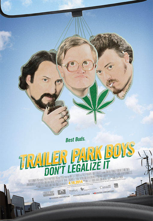 Trailer Park Boys Don't Legalize It