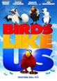 Birds Like Us - Recent DVD Releases
