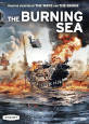 The Burning Sea - Recent DVD Releases