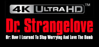 DR STRANGELOVE 4K ULTRA HD BLU-RAY Contest