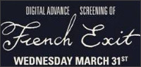 FRENCH EXIT Advance Digital Screening Contest