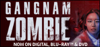GANGNAM ZOMBIE Blu-Ray Contest