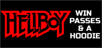 Hellboy Passes and Hoodie contest