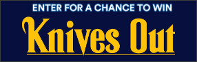 KNIVES OUT Advance Screening Pass contest
