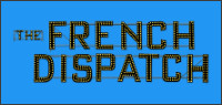 THE FRENCH DISPATCH Calgary and Montreal Advance Screening Contest