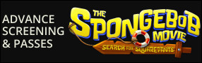 THE SPONGEBOB MOVIE: SEARCH FOR SQUAREPANTS Advance Screening and Pass Contest