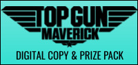 Top Gun Maverick Digital Copy & Prize Pack Contest