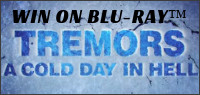 Tremors A Cold Day In Hell Blu-ray contest