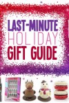 Last-Minute Holiday Gift Guide