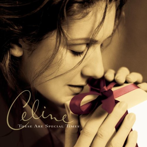 Celine Dion These Are Special Times