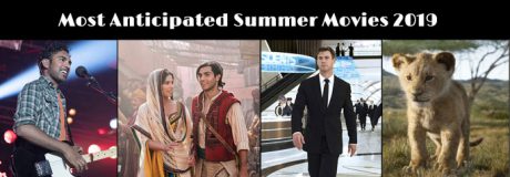 Most Anticipated 2019 Summer Movies