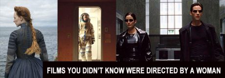 Films You Didn’t Know Were Directed By a Woman