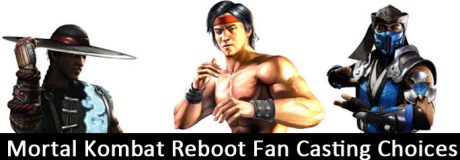 Mortal Kombat Reboot Fan Casting Choices