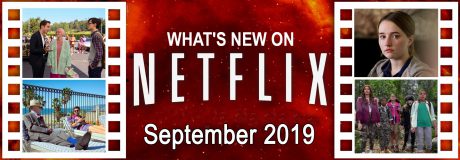 What’s New on Netflix September 2019