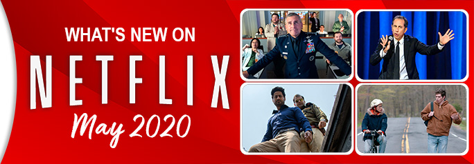 What’s New on Netflix May 2020