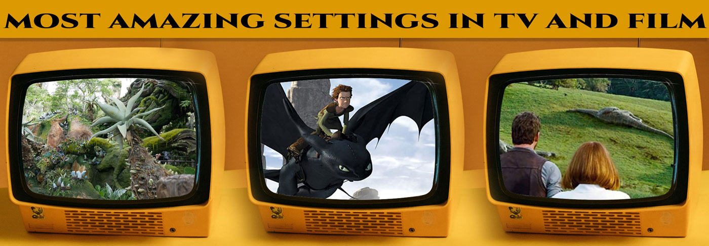 Most Amazing Settings in TV and Film