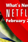 What's new on Netflix this February - Full List!