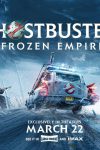 New movies in theaters - Ghostbusters: Frozen Empire & more