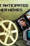 The 15 most anticipated theatrical movies of Summer 2024