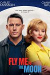 New movies in theaters - Fly Me to the Moon and more