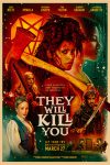 New movies in theaters - They Will Kill You and more