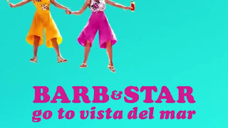 Barb & Star Go to Vista Del Mar Trailer