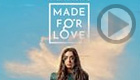 Made for Love (Amazon Prime Video)