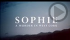 Sophie: A Murder in West Cork (Netflix)