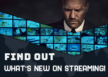 Find out What’s new on Streaming!