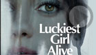 Luckiest Girl Alive (Netflix)
