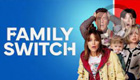 Family Switch (Netflix)