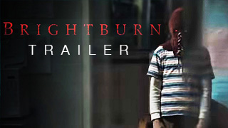 Brightburn Trailer