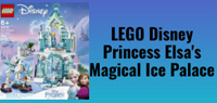 Enter for your chance to win LEGO Disney Princess Elsa's Magical Ice Palace Value $99