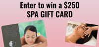 Enter for your chance to WIN a $250 Spa Gift Card